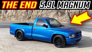 THE END OF THE 5.9L MAGNUM Dodge Dakota R/T