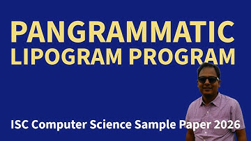Pangrammatic Lipogram Java Program | ISC Computer Science Sample Paper 2026