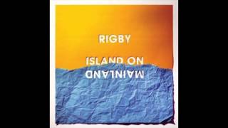 Rigby - One Life To The Next (Island On Mainland)