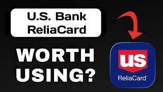 U.S. BANK RELIACARD APP REVIEW - WORTH DOWNLOADING? (EXPLAINED)