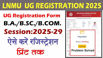 LNMU UG Registration form fillup 2025-29|| LNMU UG first semester Registration form Online 2025 || 