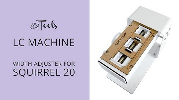 Width Adjuster for LC Machine Squirrel 20