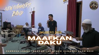 (ON F) MAAFKAN DAKU - PANBERS 2005 - NEW HAMMERS BAND 