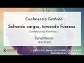 Conferencia Gratuita &quot;Soltando cargas, tomando fuerzas&quot; con Daniel Mancini