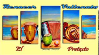 El Pretexto - Renacer Vallenato