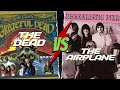 The Jefferson Airplane vs the Grateful Dead