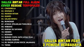 CINDERELLA, KISINAN 2, MAWAR HITAM | ALBUM REGGAE COVER TERPOPULER SALSA BINTAN 2024