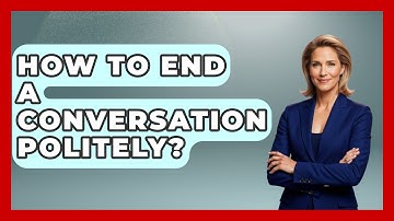How To End A Conversation Politely? - The Personal Growth Path