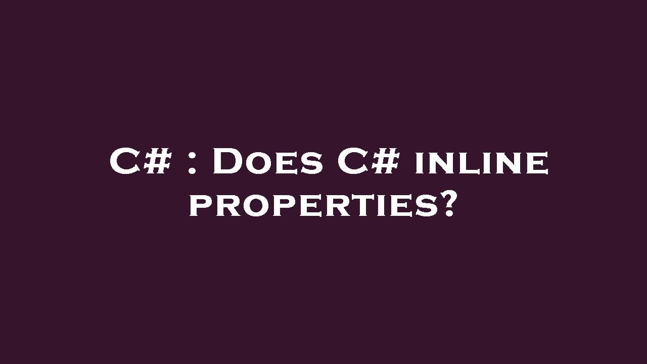 c# inline property assignment