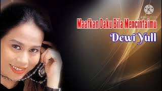 Maafkan Daku Bila Mencintaimu. Dewi Yull #tembangkenanganterindah