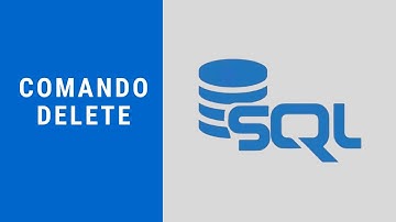 Comandos DML da SQL: Delete