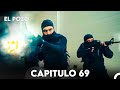 El Pozo Capitulo 69 Doblado En Español 