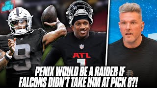 'If The Falcons Didn't Take Penix At #8, The Raiders Were Taking Him' | Pat McAfee Reacts