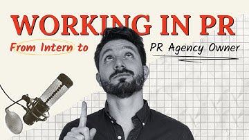 Working in Public Relations: All You Need to Launch Your Career and Get the PR Job