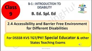 CLASS -9 || Accessibility and Barrier Free Environment for Different Disabilities 