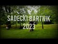 Sądecki Bartnik 2023r!!!