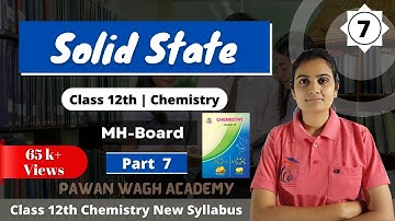Solid State Class 12th Chemistry Part 7