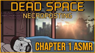 DEAD SPACE 3 CHAPTER 1 AMBIENCE ASMR [Dead Space Necroposting Original]