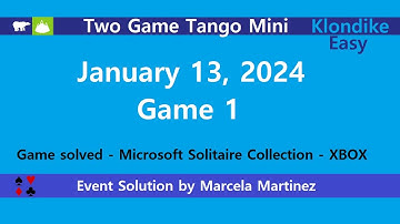 Two Game Tango Mini Game #1 | January 13, 2024 Event | Klondike Easy