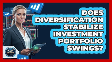 Does Diversification Stabilize Investment Portfolio Swings?
