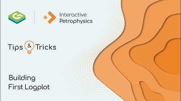 IP T&T - Building A First Logplot