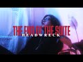 Headwreck - The End of the Suite (OFFICIAL MUSIC VIDEO)