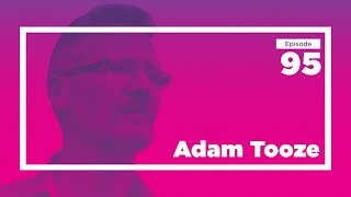 Adam Tooze on our Financial Past and Future | Conversations with Tyler