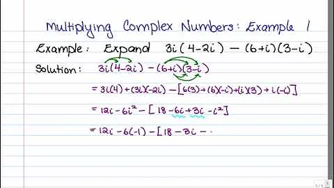 Multiplying Complex Numbers:  Example 1