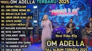 Download lagu FULL ALBUM SHOLAWAT  ADELLA TERBARU 2025