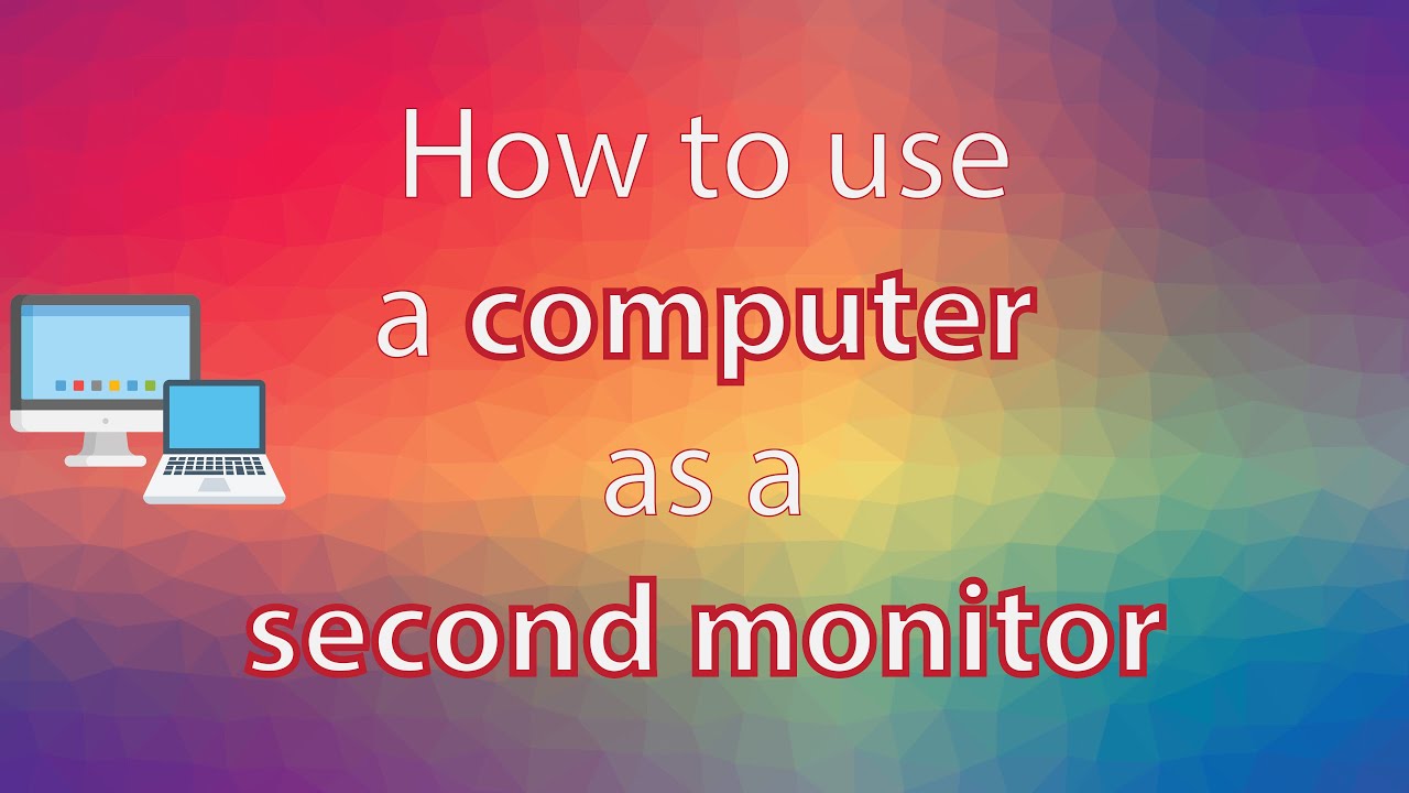 How to use a computer as a second monitor? - YouTube