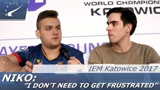 NiKo: 'I don't need to get frustrated' - IEM Katowice 2017