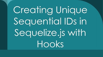 Creating Unique Sequential IDs in Sequelize.js with Hooks