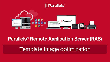 Parallels Remote Application Server (RAS) - Automated Image Optimizations