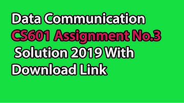 CS601 Assignment 3 solution 2019 with 100% Download link