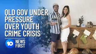 Pressure Mounting On Queensland Government To Fix Youth Justice | 10 News First
