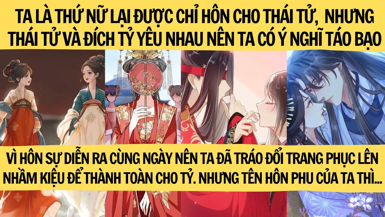 |FULL REVIEW| TA TRÁO ĐỔI TRANG PHỤC LÊN NHẦM KIỆU HOA ĐỂ THÀNH TOÀN CHO TỶ TỶ CÙNG NGƯỜI YÊU