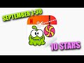 Cut the Rope Daily SEPTEMBER 1-30 Levels Walkthrough - Perfect (10 Stars)