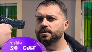 Xəyanət Serialı (481 - Ci Anali̇zi̇): Yolun Sonu...