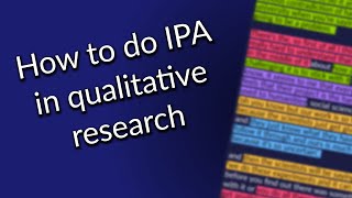 Interpretive phenomenology analysis and coding in qualitative research (IPA)