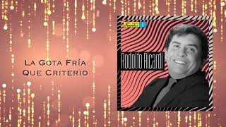 La Gota Fría (Que Criterio) - Rodolfo Aicardi Con Los Ídolos Discos Fuentes (Oficial)