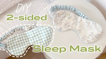 DIY 2-side Sleep Mask | FAST & EASY | Pack for travel!