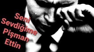 Sevdiğime Pişman Ettin (Şi̇i̇r) Ağır Sözler Aşk Şiirleri Duygusal Fon Müziği Ayrılık Şarkıları Turgay