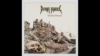 Death Angel - The Ultra Violence (Full Album) (1987)