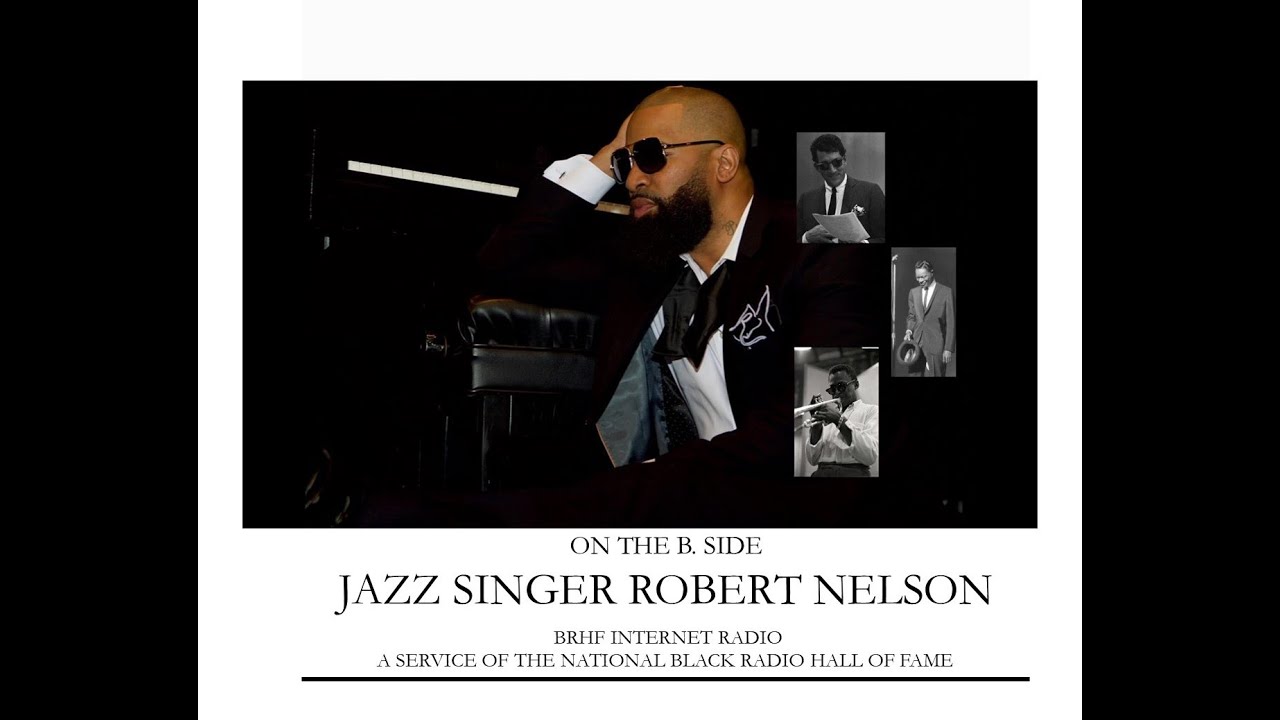 Jazz on the B  Side Robert Nelson Interview