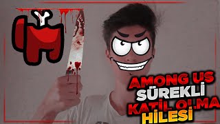 Among Us Sürekli Katil Olma Hilesi Among Us İmpostor Olma Hilesi