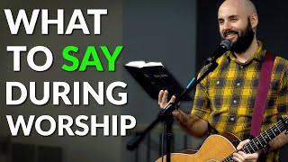 How I learned to speak between worship songs.