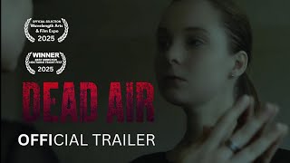 Dead Air | Official Trailer (2025) 