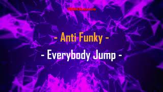 Anti Funky - Everybody Jump
