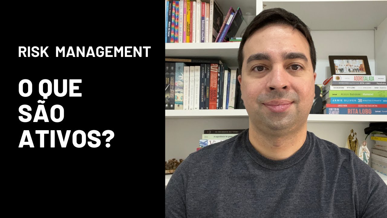 Risk Management (parte 2/4) - Ativos