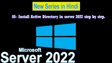 05- Install Active Directory in server 2022 step by step.